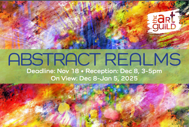 Abstract Show Juried Competition & Exhibition Attention Artists: Show Your Talent! Call for Submissions Now Open